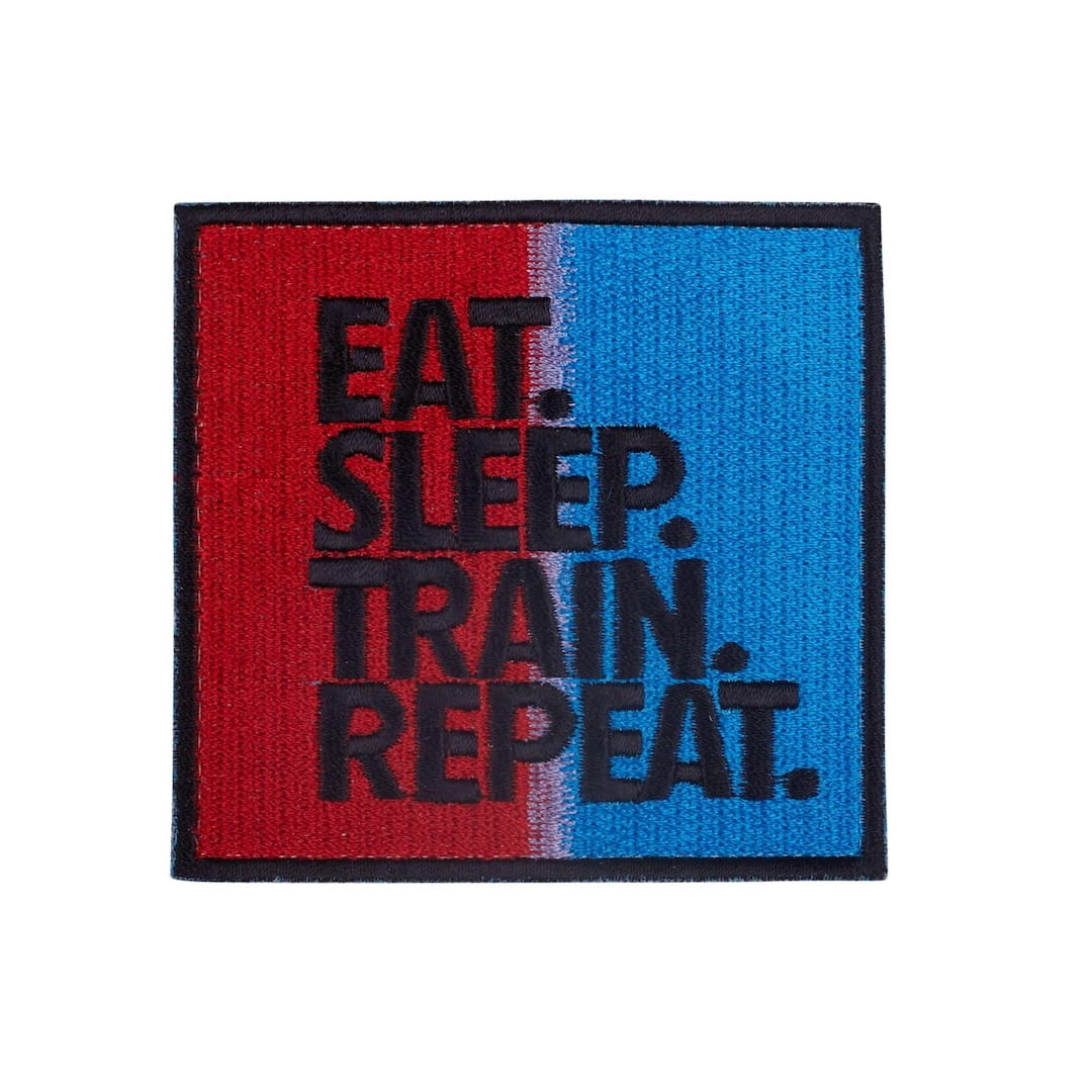 Parche Eat Sleep Train Repeat